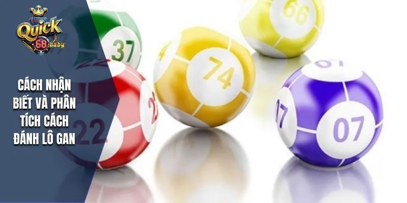 Cách nhận biết và phân tích cách đánh lô gan