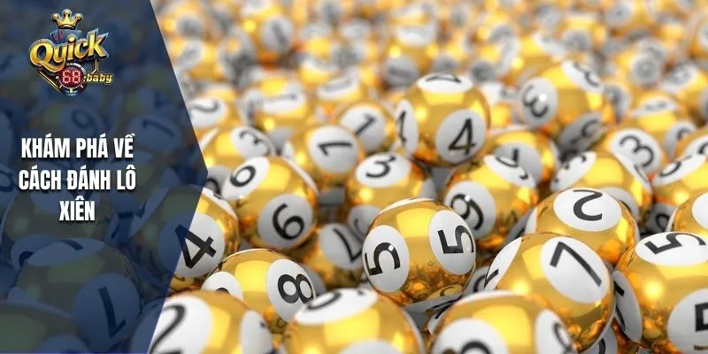Khám phá về cách đánh lô xiên