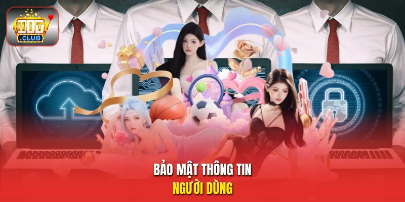 Bảo mật thông tin người dùng