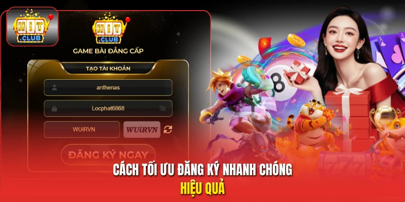 Cách tối ưu đăng ký nhanh chóng hiệu quả
