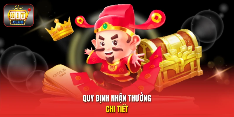 Quy định nhận thưởng chi tiết