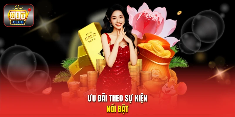 Ưu đãi theo sự kiện nổi bật